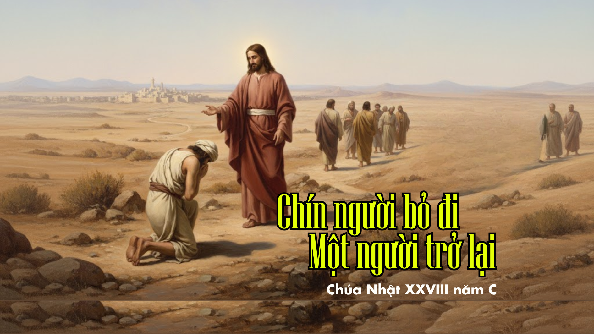 Chín người bỏ đi, một người quay lại